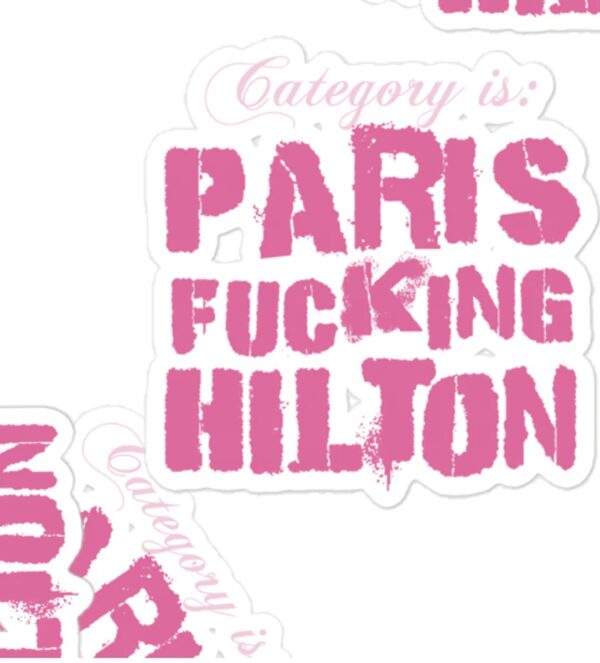 Paris Hilton Paris Fcking Hilton Sticker