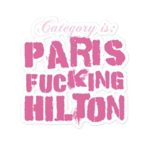 Paris Hilton Paris Fcking Hilton Sticker