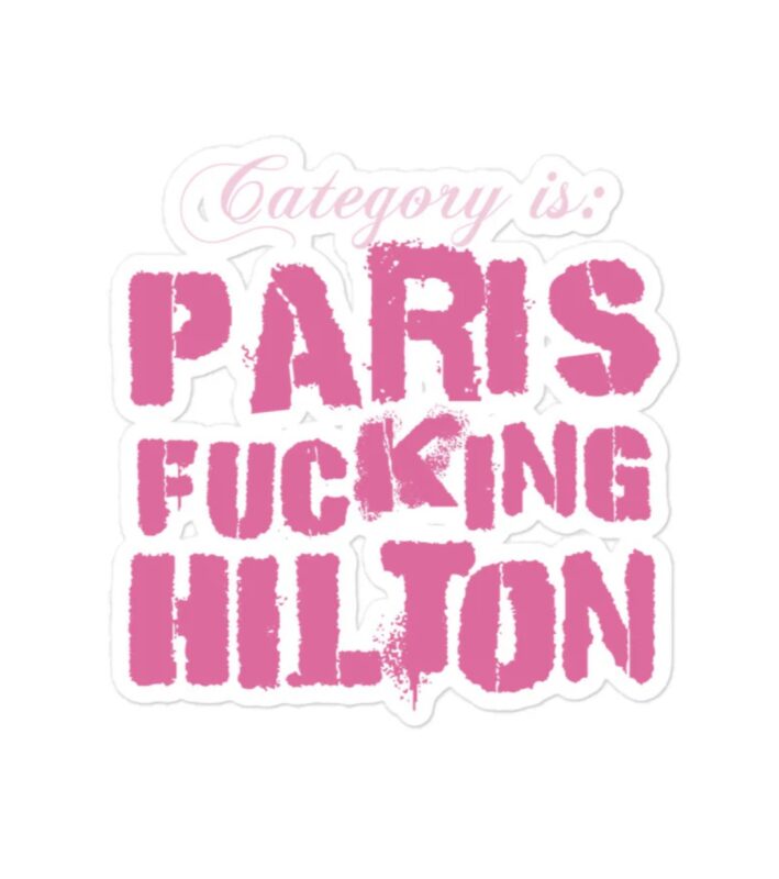 Paris Hilton Paris Fcking Hilton Sticker