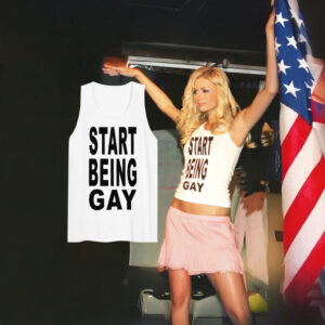 Paris Hilton Start Being Gay Tank Top